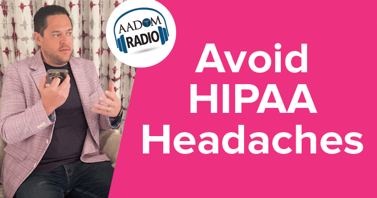 Avoid HIPAA Headaches: Marketing Mistakes Dental Offices Make