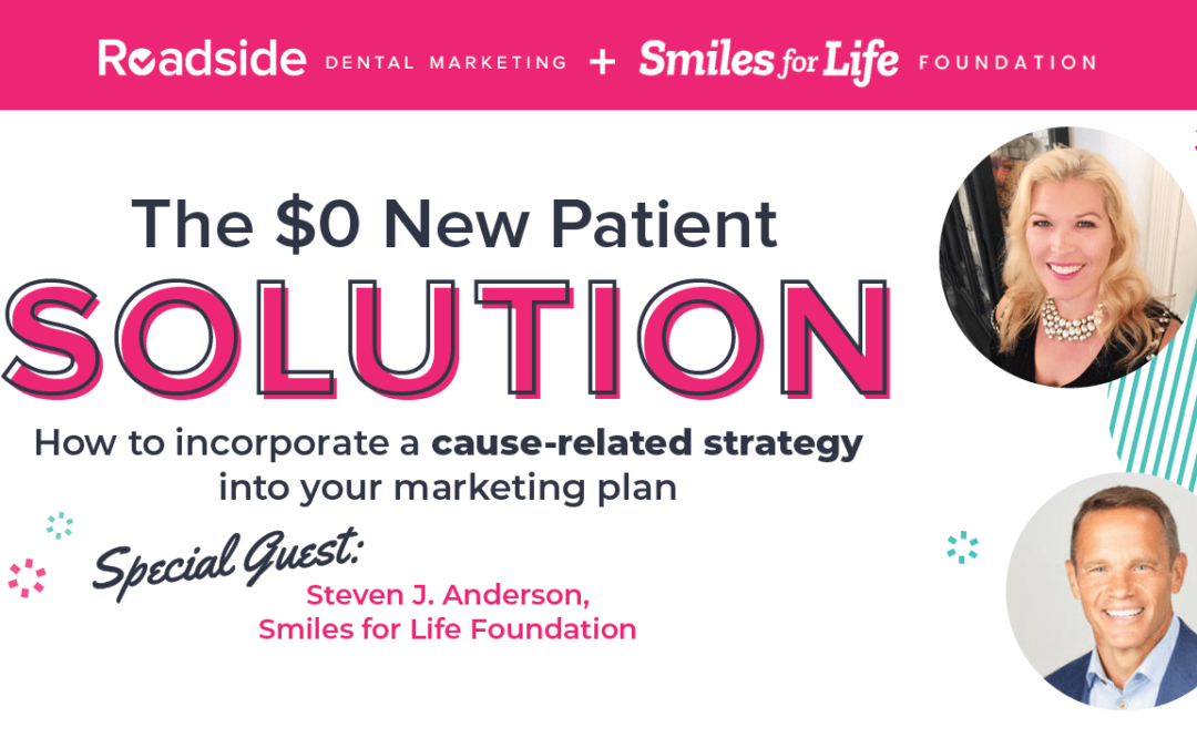The $0 New Patient Solution: How to Incorporate Cause-Related Strategies into Your Marketing [VIDEO]