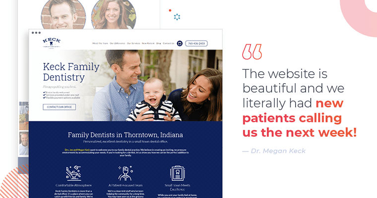 A custom dental website with a quote that says, "The website is beautiful and we literally had new patients calling us next week!" 