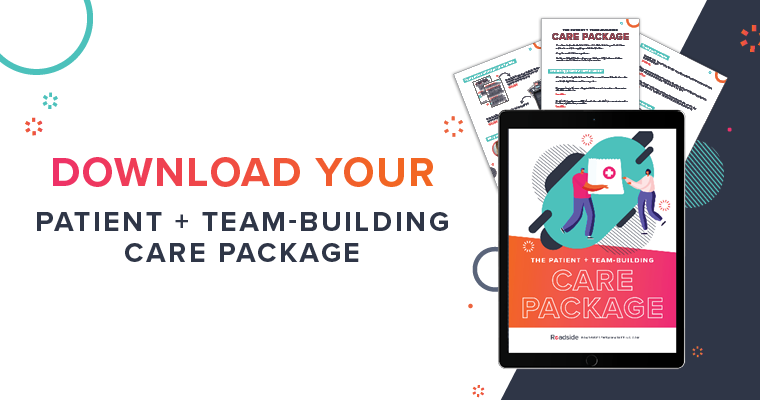 Download your patient and team-building care package