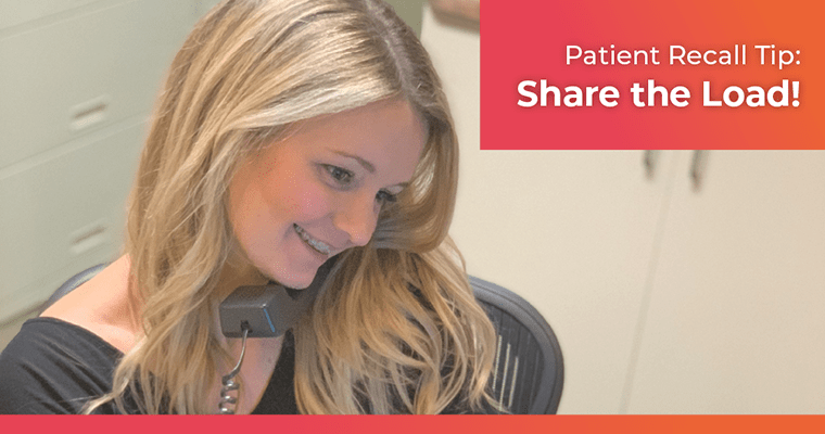 Patient Recall Tip: Share the load!